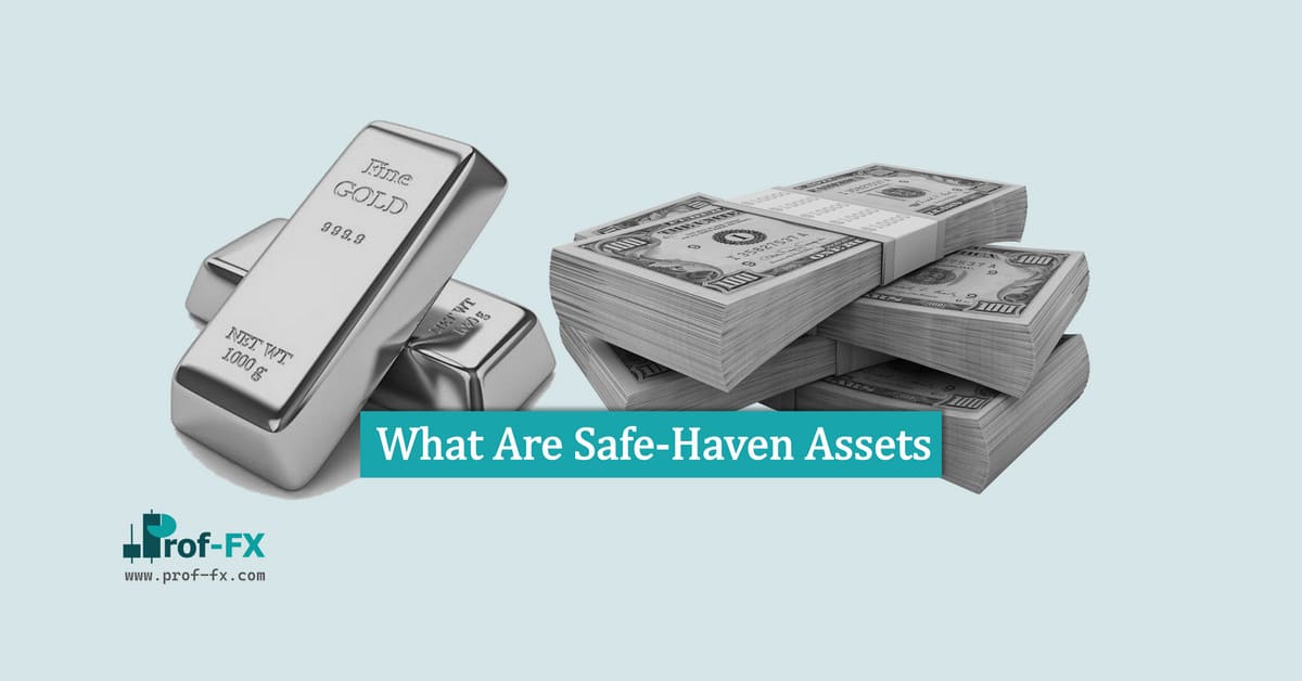 What Are Safe-Haven Assets
